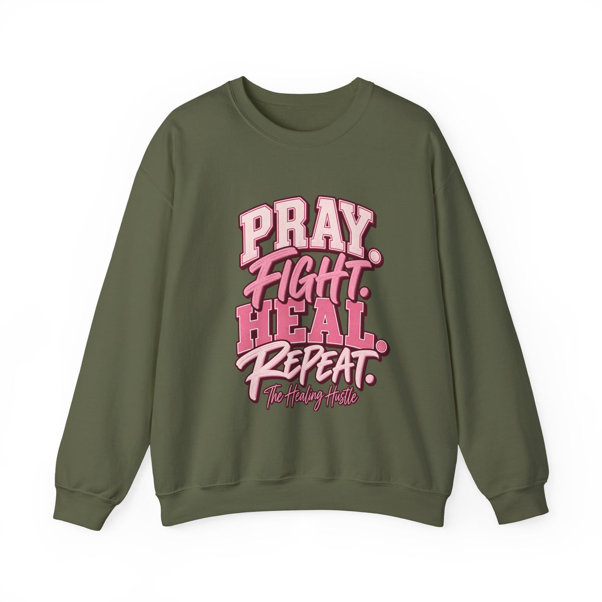 Pray Fight Heal Repeat Sweatshirt — Inspirational Pink Graphic Crewneck