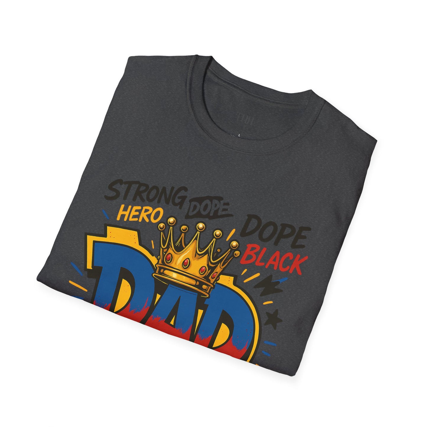 Dad Crown Graphic T-Shirt — "DAD" Comic Style: Strong, Provider, Leader & Man of God