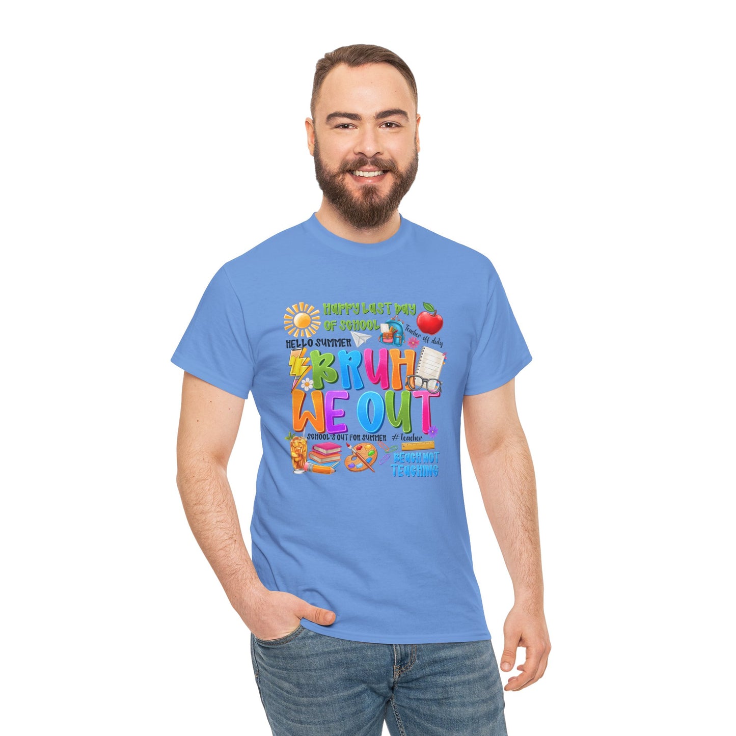 Bruh  We Out Tee — Funny School Teacher Shirt