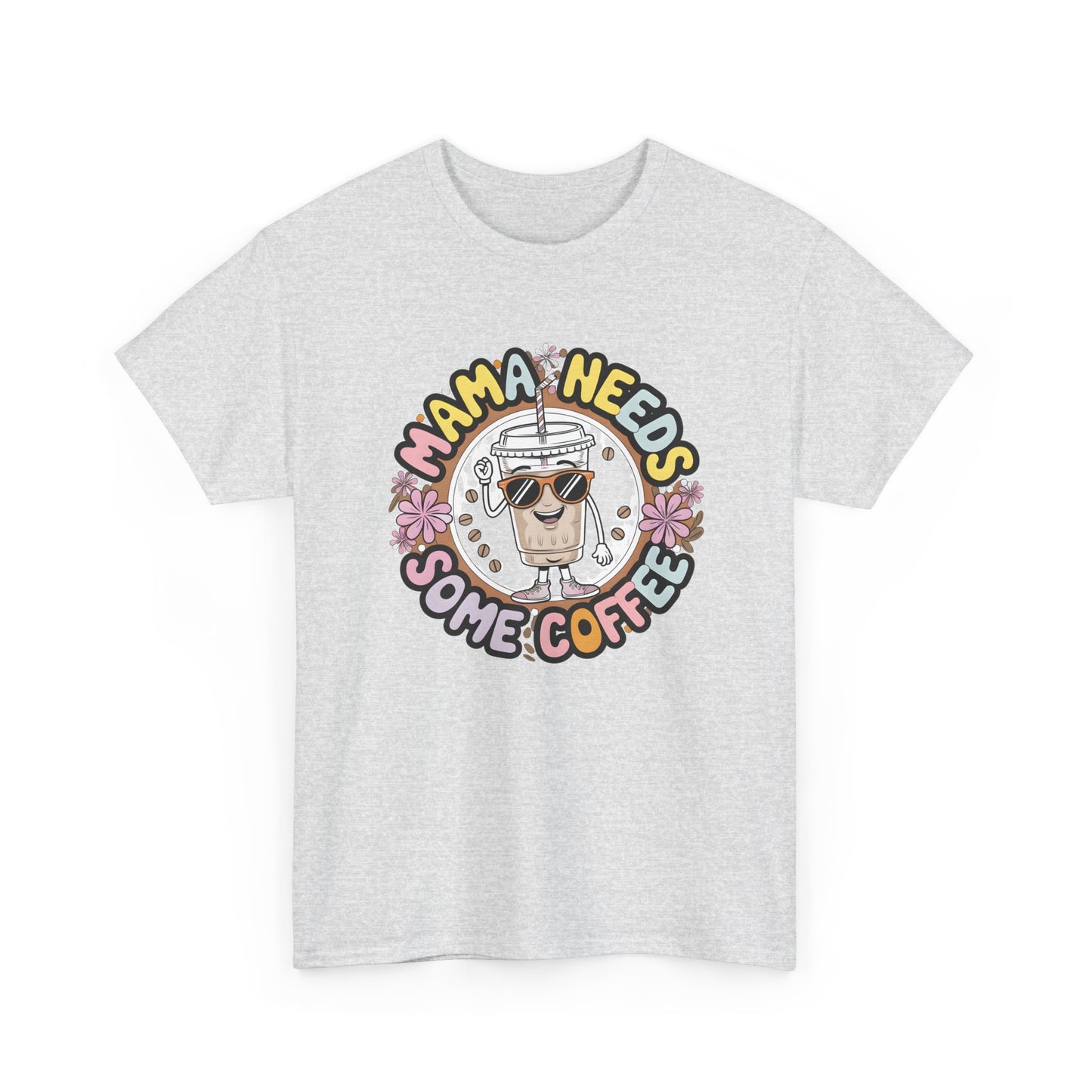 Mama Needs Some Coffee T-Shirt – Cute Coffee Mom Graphic Tee