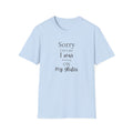 Sorry I'm Late I Was Working On My Glutes T-Shirt — Workout Strength Fitness Tee