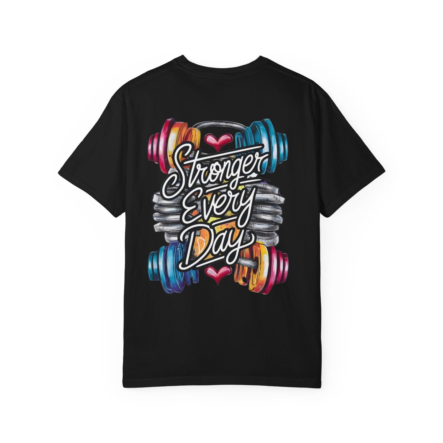 Stronger Every Day T-Shirt