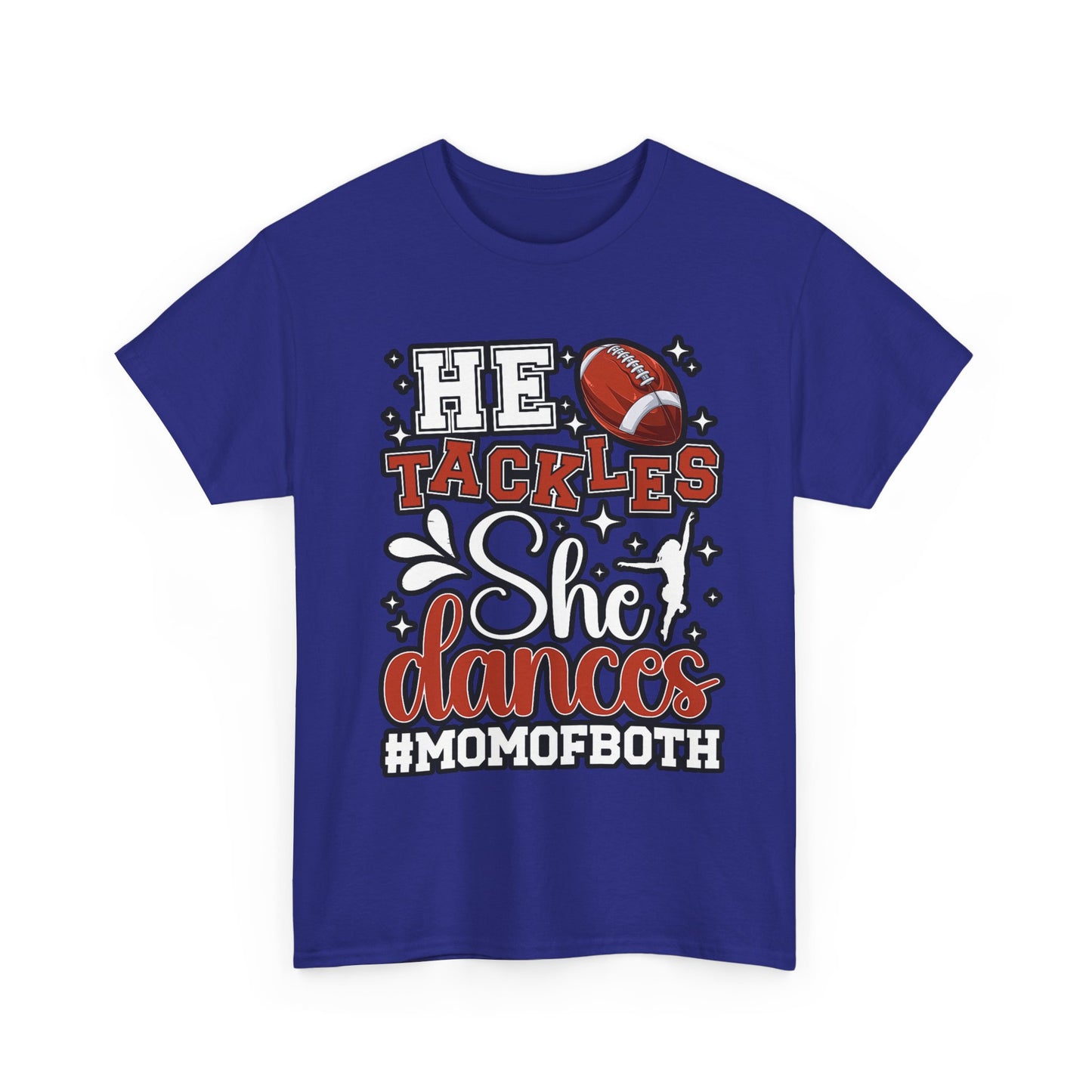 Mom of Both Football & Dance T-Shirt – "He Tackles, She Dances" #MOMOFBOTH