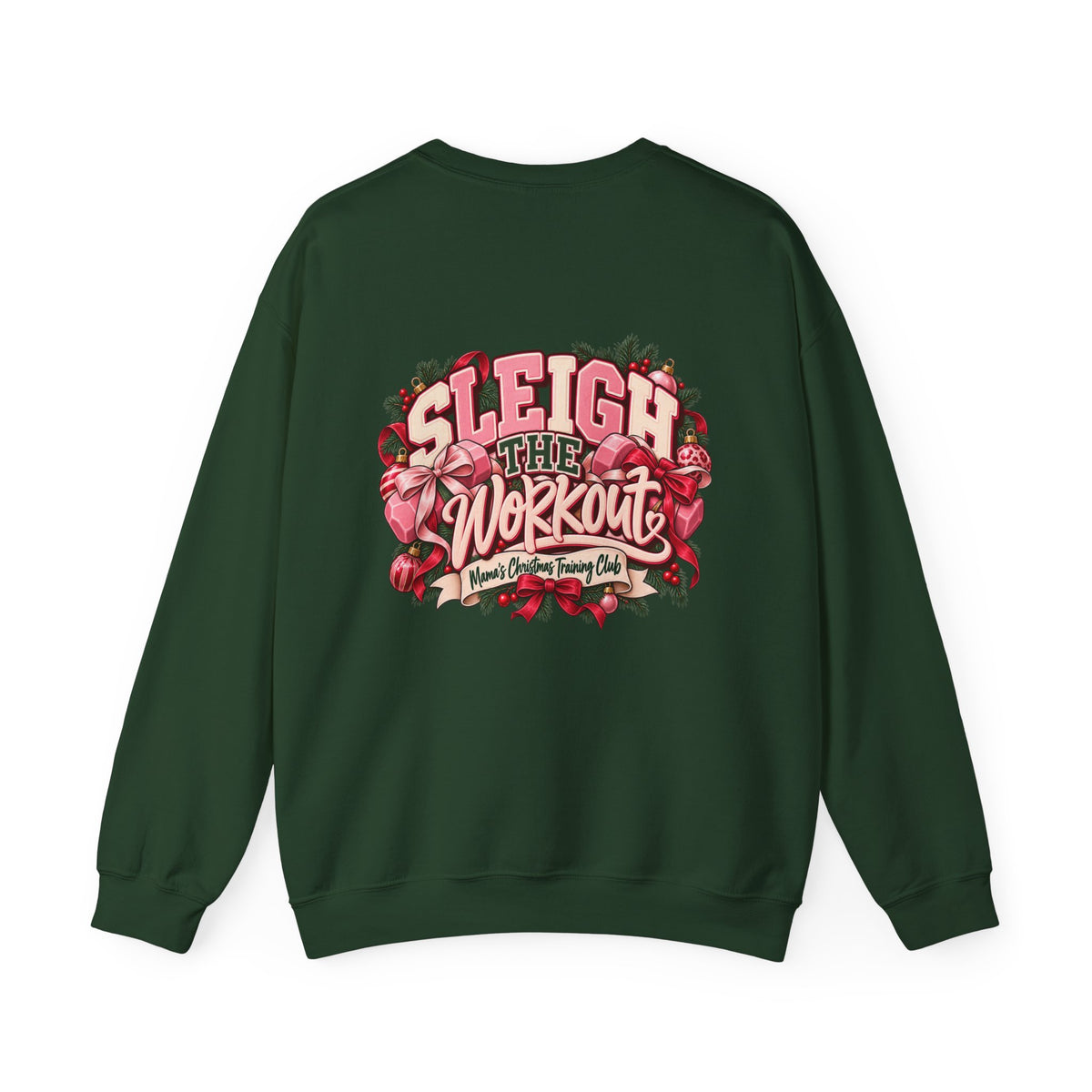 Sleigh the Workout Sweatshirt — Holiday Fitness Crewneck