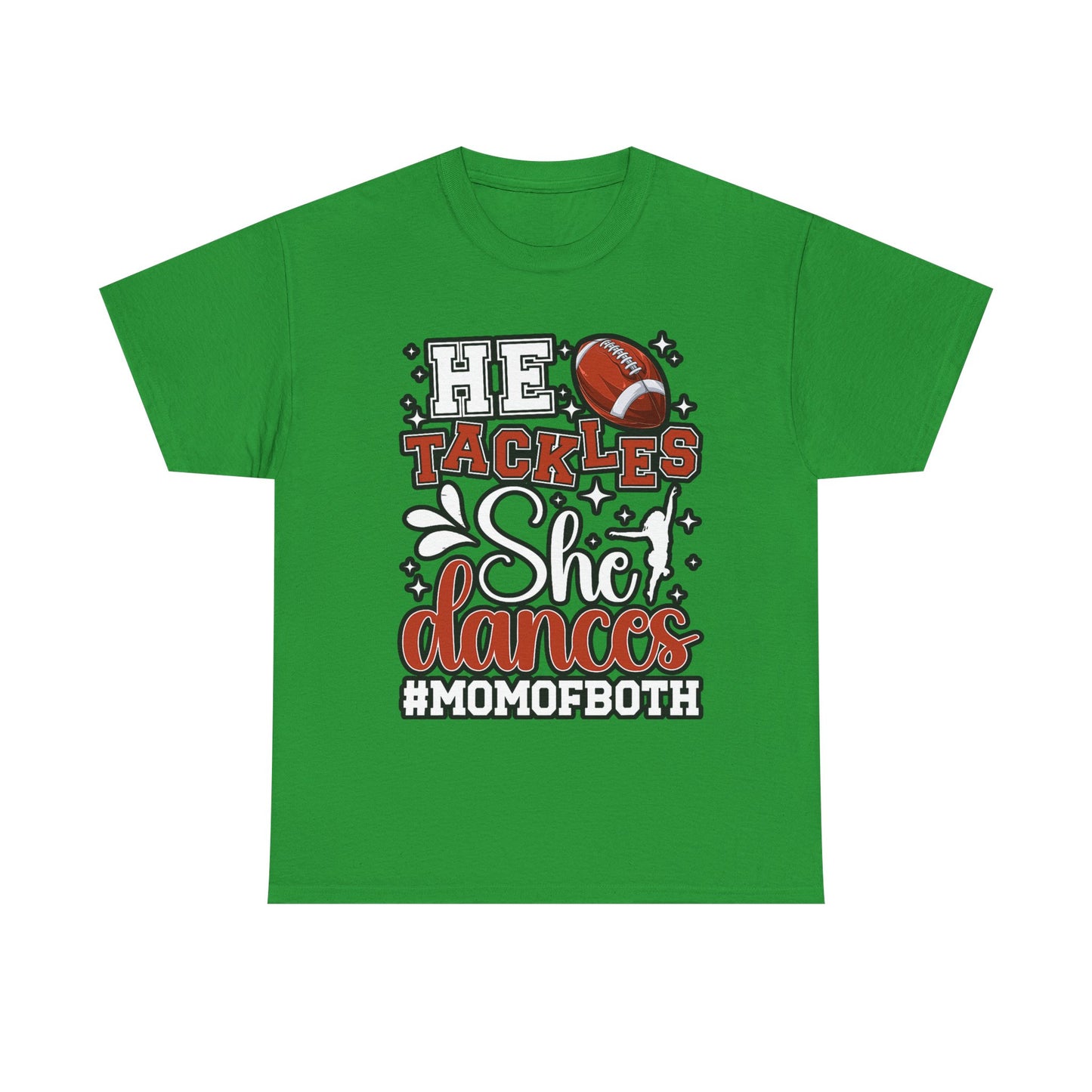 Mom of Both Football & Dance T-Shirt – "He Tackles, She Dances" #MOMOFBOTH