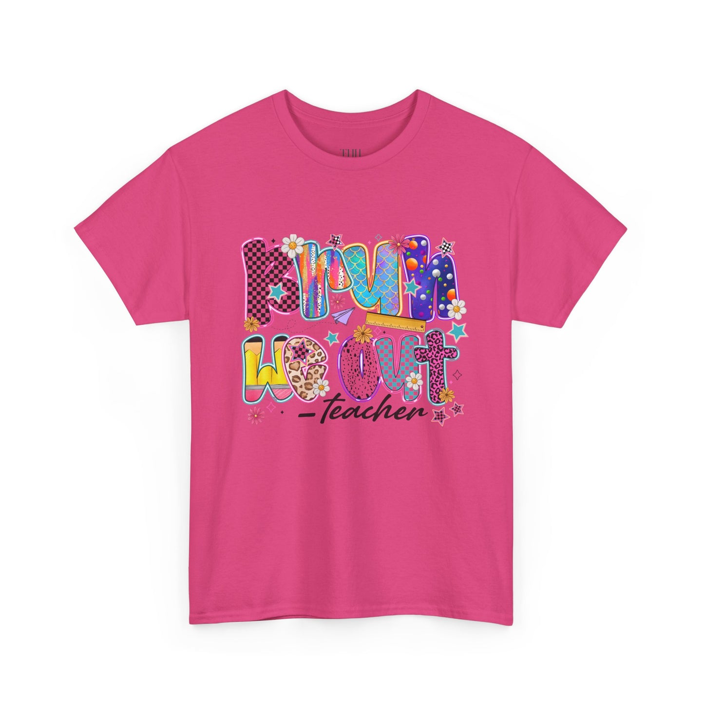 Teacher T-Shirt — 'We out Bruh' Colorful Playful Graphic Tee for Educators