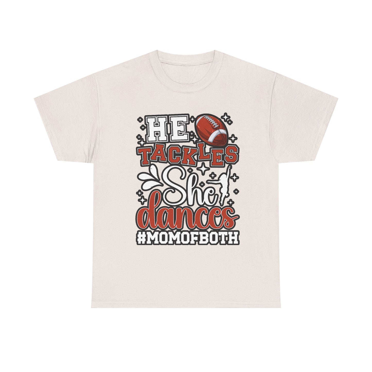 Mom of Both Football & Dance T-Shirt – "He Tackles, She Dances" #MOMOFBOTH