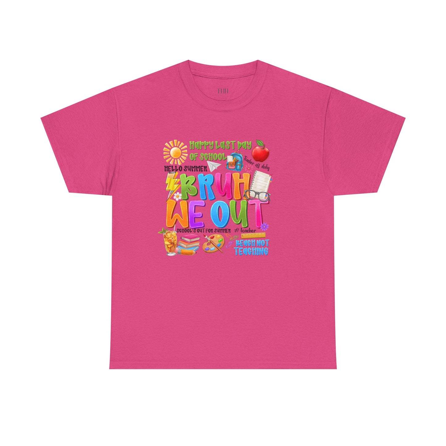 Bruh  We Out Tee — Funny School Teacher Shirt