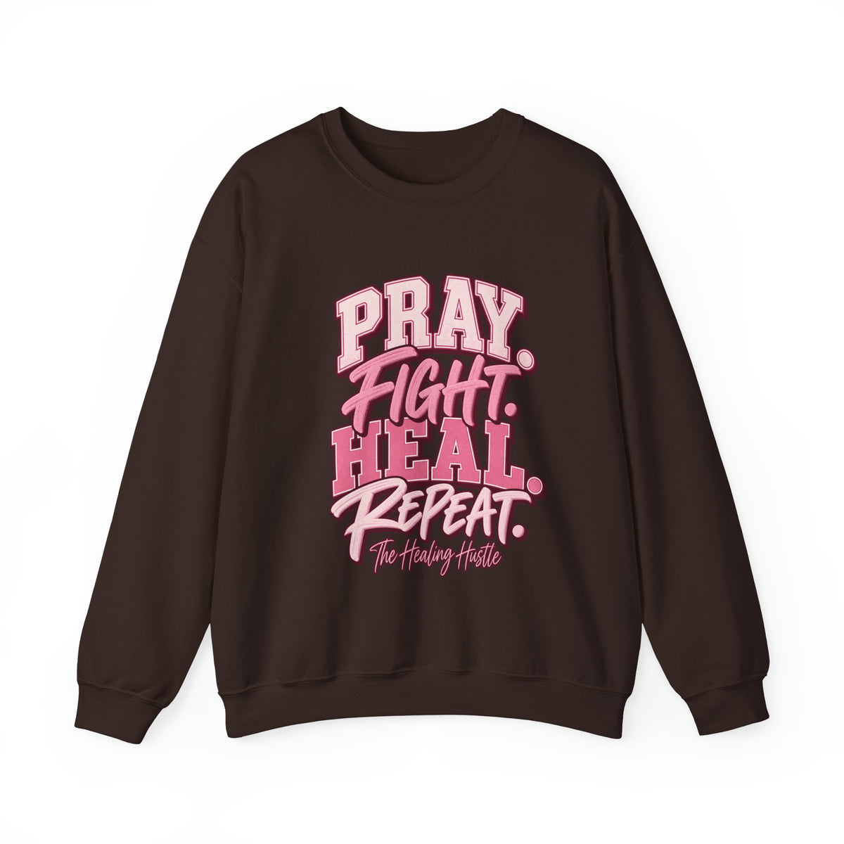 Pray Fight Heal Repeat Sweatshirt — Inspirational Pink Graphic Crewneck