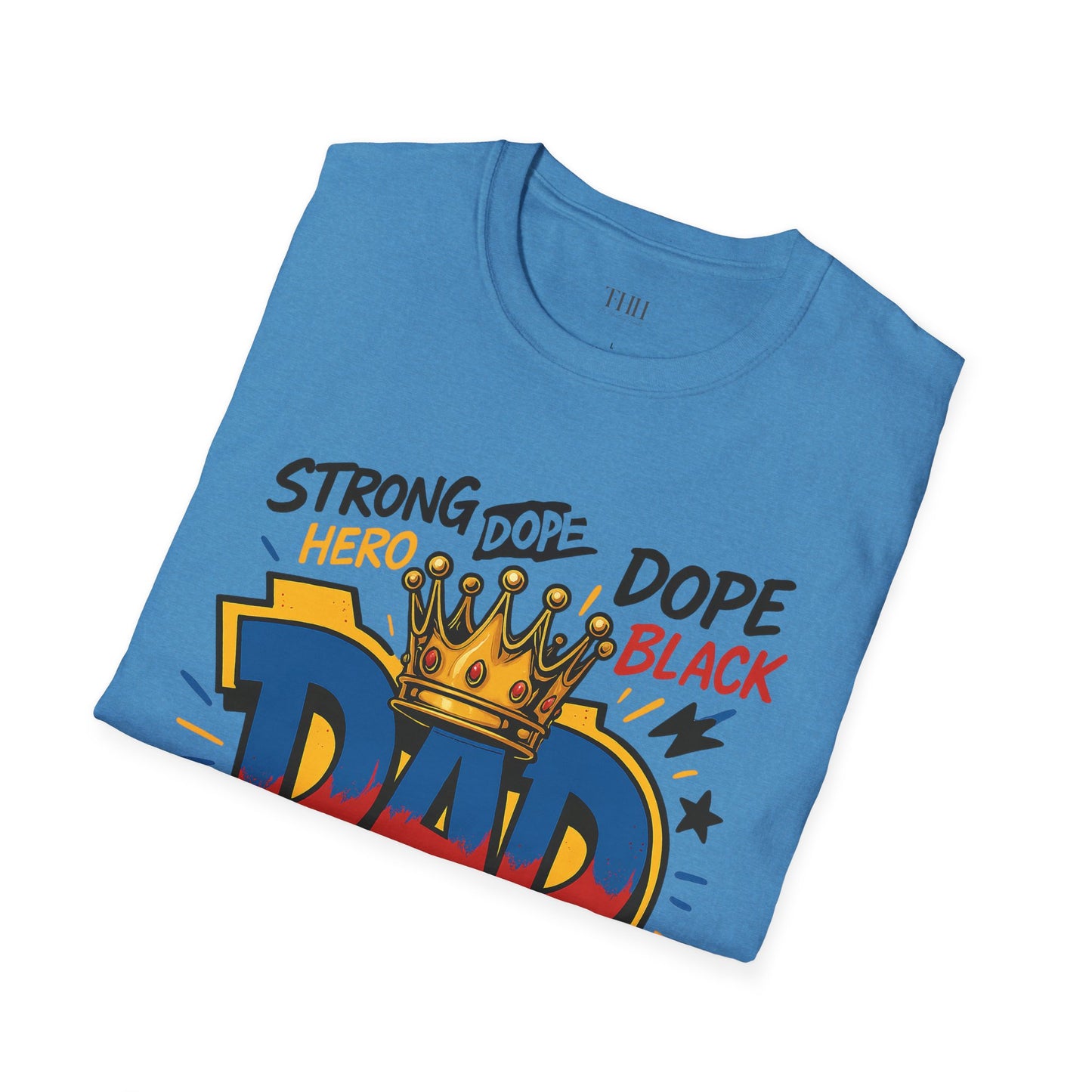 Dad Crown Graphic T-Shirt — "DAD" Comic Style: Strong, Provider, Leader & Man of God